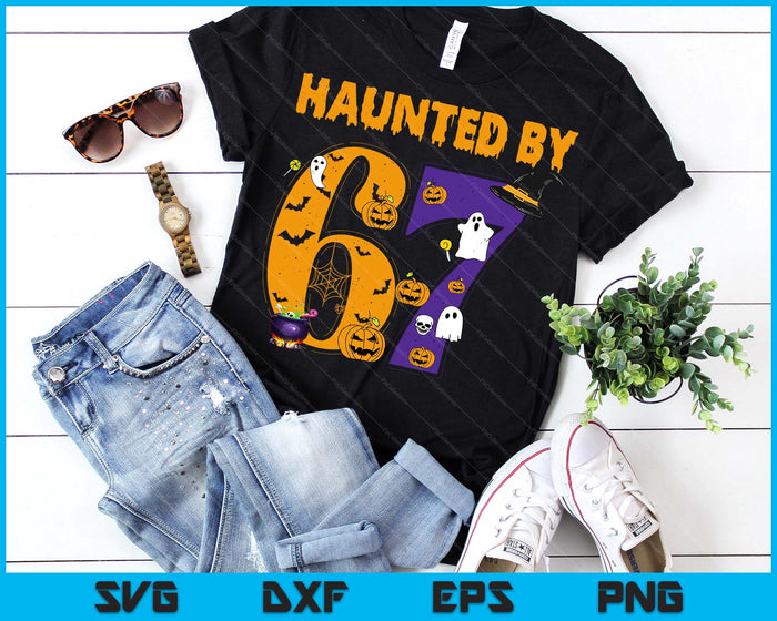 Haunted By 67 Funny Six Seven Meme 6 7 Halloween Costume SVG PNG Digital Printable Files
