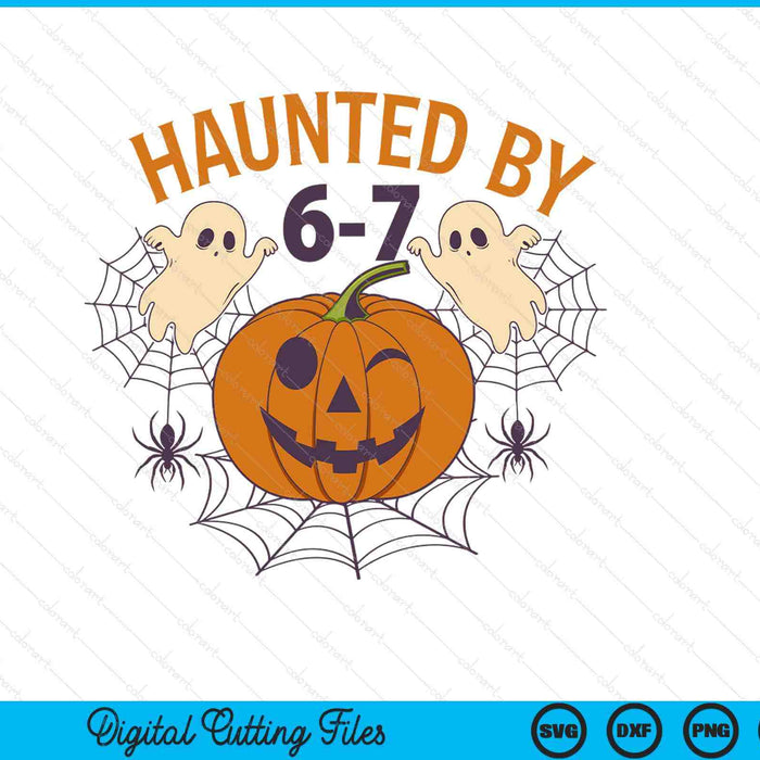 Haunted by 6-7 Retro Halloween 67 Ghost Pumpkin SVG PNG Digital Printable Files
