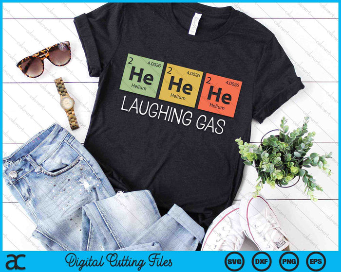 He He He Helium Laughing Gas Chemistry Elements SVG PNG Digital Cutting Files