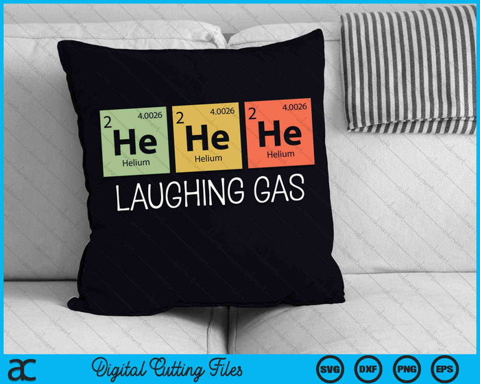 He He He Helium Laughing Gas Chemistry Elements SVG PNG Digital Cutting Files