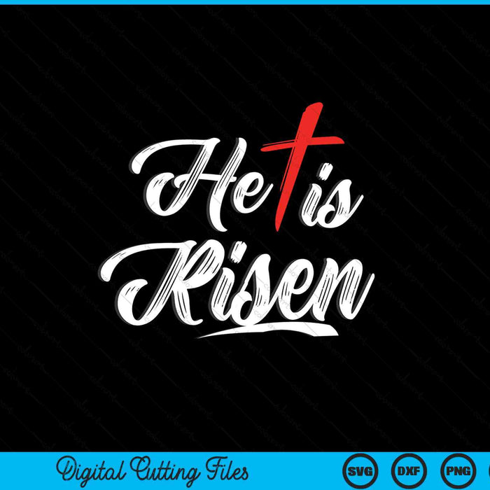 He Is Risen Easter Jesus SVG PNG Digital Printable Files