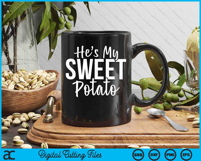 He's My Sweet PotatoI Yam Set Thanksgiving Couples SVG PNG Digital Cutting Files