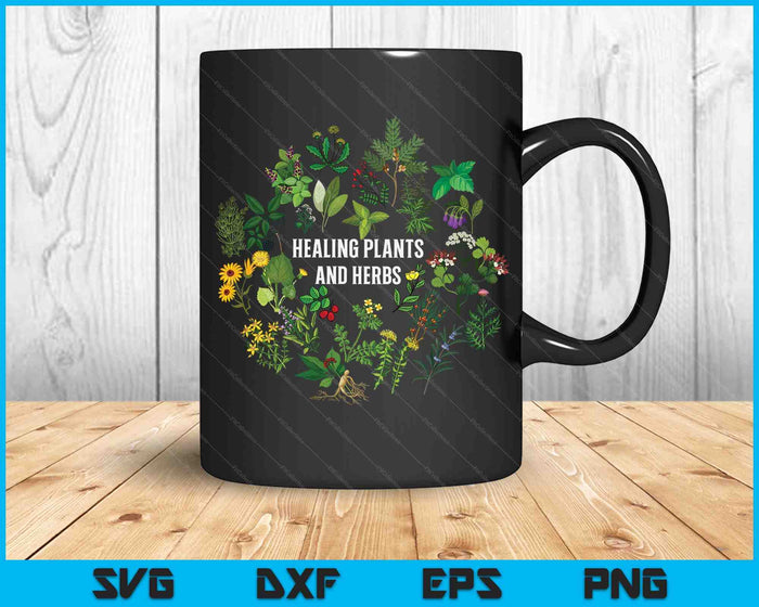 Healing Plants And Herbs Gift For Garden Growers SVG PNG Digital Cutting Files
