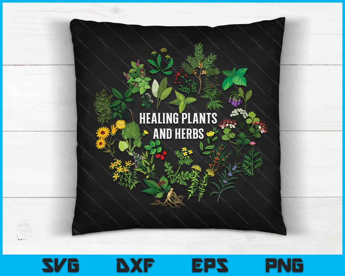 Healing Plants And Herbs Gift For Garden Growers SVG PNG Digital Cutting Files