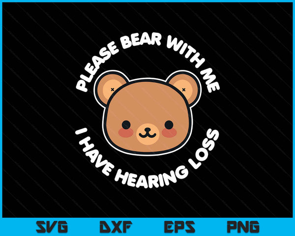 Hearing impaired hard of hearing - bear with me I have SVG cut file