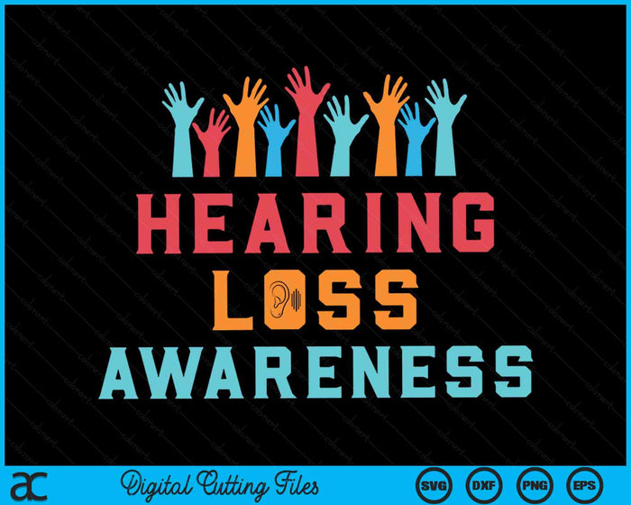 Hearing Loss Awareness Support Deaf Awareness Warrior SVG PNG Digital Cutting Files