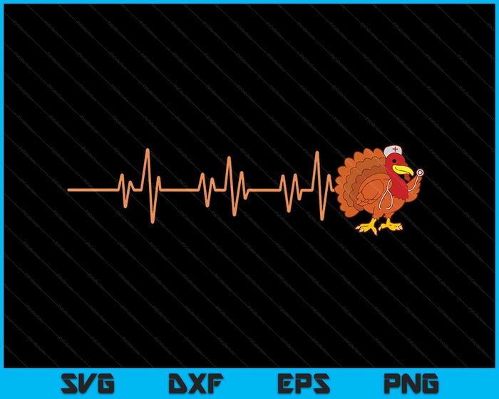 Heartbeat Turkey Nurse Thanksgiving SVG PNG Digital Cutting Files