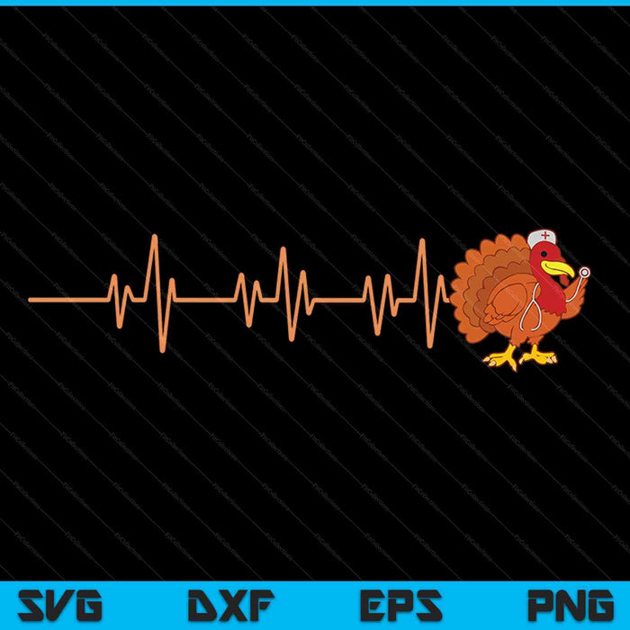 Heartbeat Turkey Nurse Thanksgiving SVG PNG Digital Cutting Files