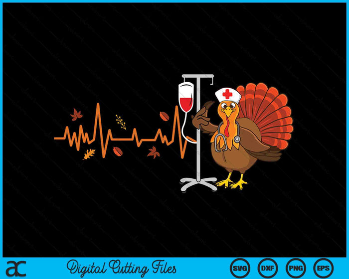 Heartbeat Turkey Nurse Thanksgiving Scrub Top Fall RN ICU ER SVG PNG Digital Cutting File