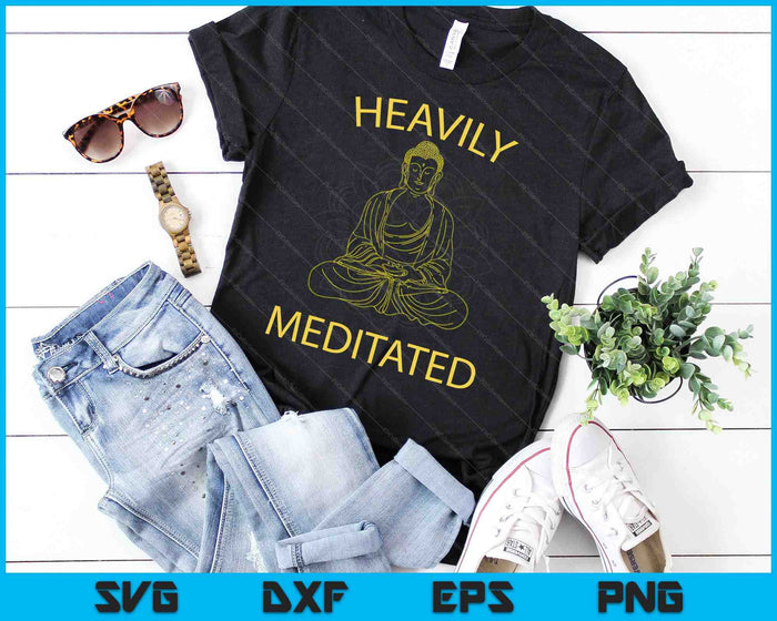 Heavily Meditated Yoga Meditation Spiritual Warrior Buddhist SVG PNG Digital Cutting Files