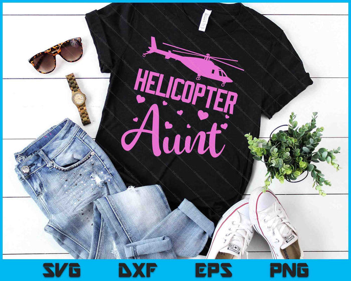 Helicopter Aunt Helicopter Parents Funny Aunt Governess SVG PNG Digital Cutting Files