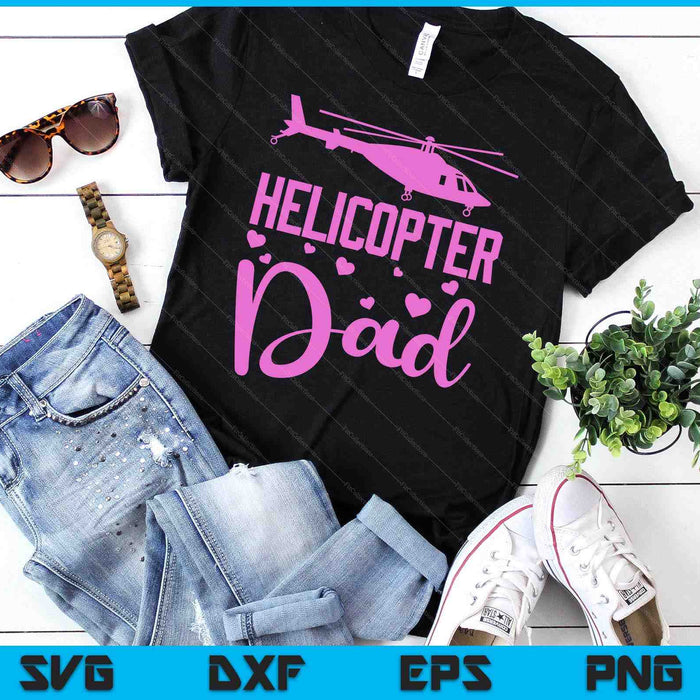 Helicopter Dad Helicopter Parents Funny Dad Governess SVG PNG Digital Cutting Files