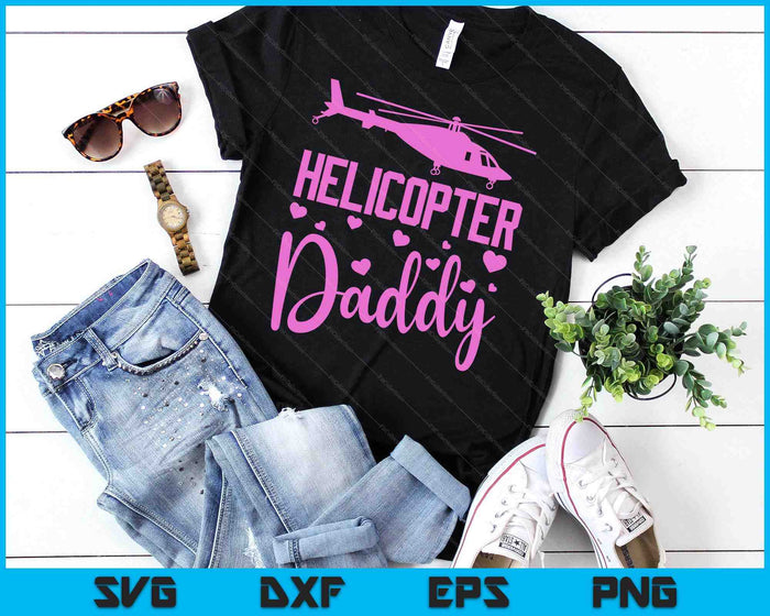 Helicopter Daddy Helicopter Parents Funny Daddy Governess SVG PNG Digital Cutting Files