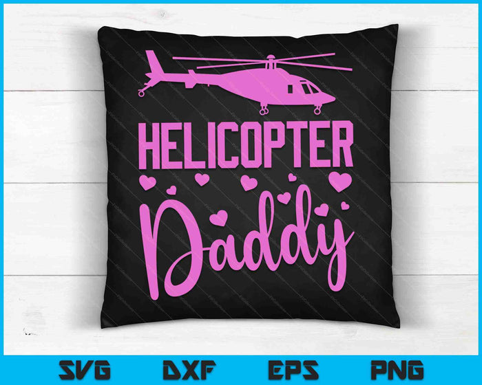 Helicopter Daddy Helicopter Parents Funny Daddy Governess SVG PNG Digital Cutting Files