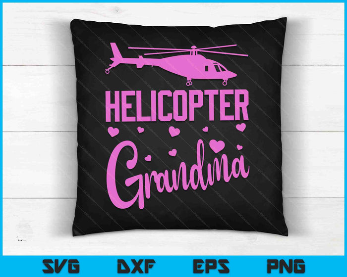 Helicopter Grandma Helicopter Parents Funny Grandma Governess SVG PNG Digital Cutting Files