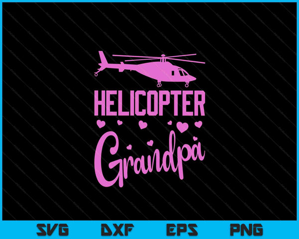 Helicopter Grandpa Helicopter Parents Funny Grandpa Governess SVG PNG Digital Cutting Files