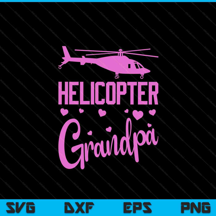 Helicopter grandpa helicopter parents grandpa governess SVG cut file