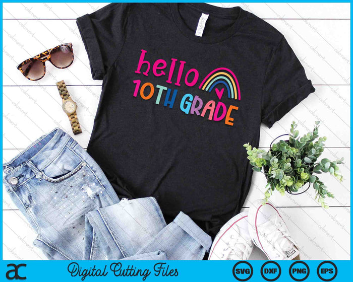 Hello 10th Grade Teacher Rainbow Back To School SVG PNG Digital Cutting Files