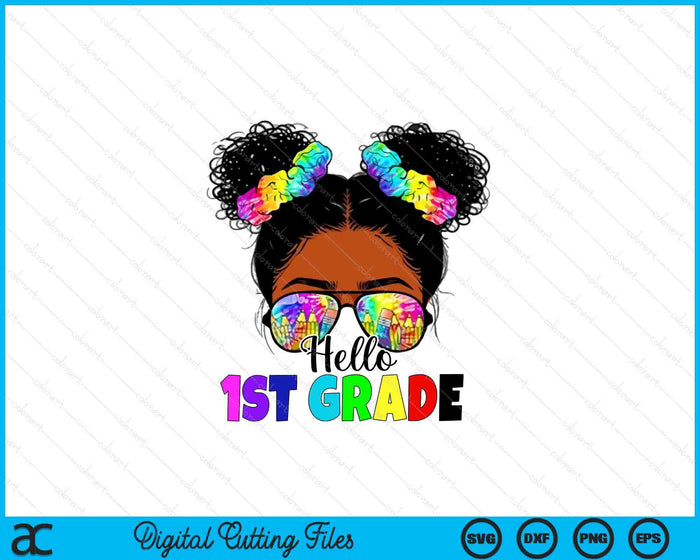 Hello 1st Grade Black Messy Bun Girls Kids Back To School SVG PNG Digital Printable Files