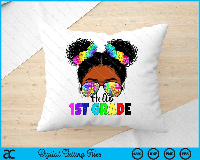 Hello 1st Grade Black Messy Bun Girls Kids Back To School SVG PNG Digital Printable Files