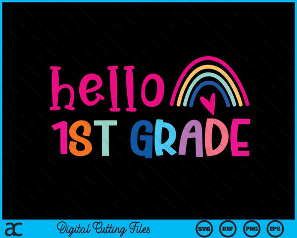 Hello 1st Grade Teacher Rainbow Back To School SVG PNG Digital Cutting Files