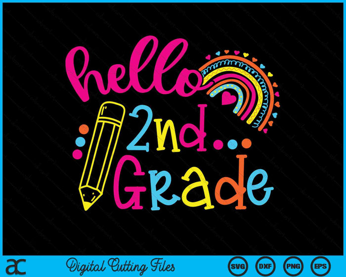 Hello 2nd Grade Rainbow Back To School SVG PNG Digital Cutting Files