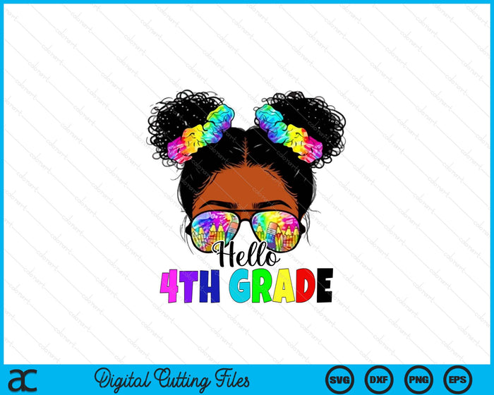 Hello 4th Grade Black Messy Bun Back To School SVG PNG Digital Printable Files