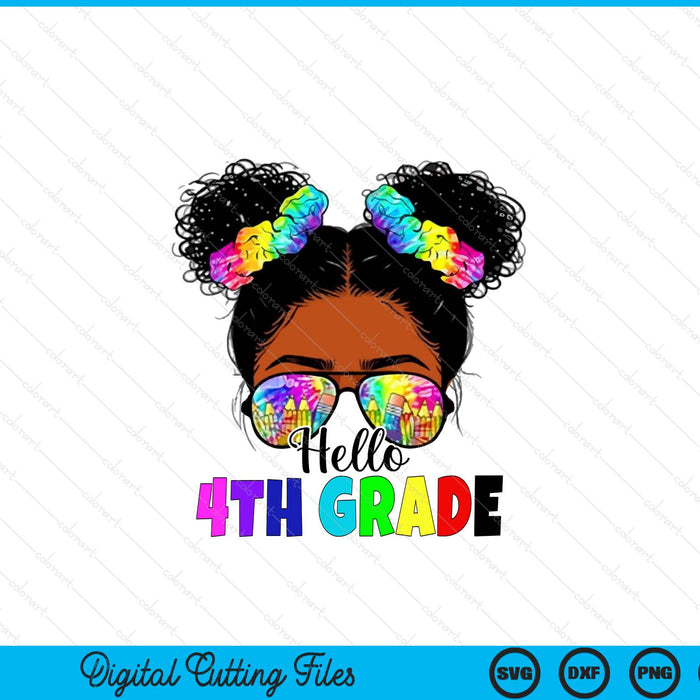 Hello 4th Grade Black Messy Bun Back To School SVG PNG Digital Printable Files