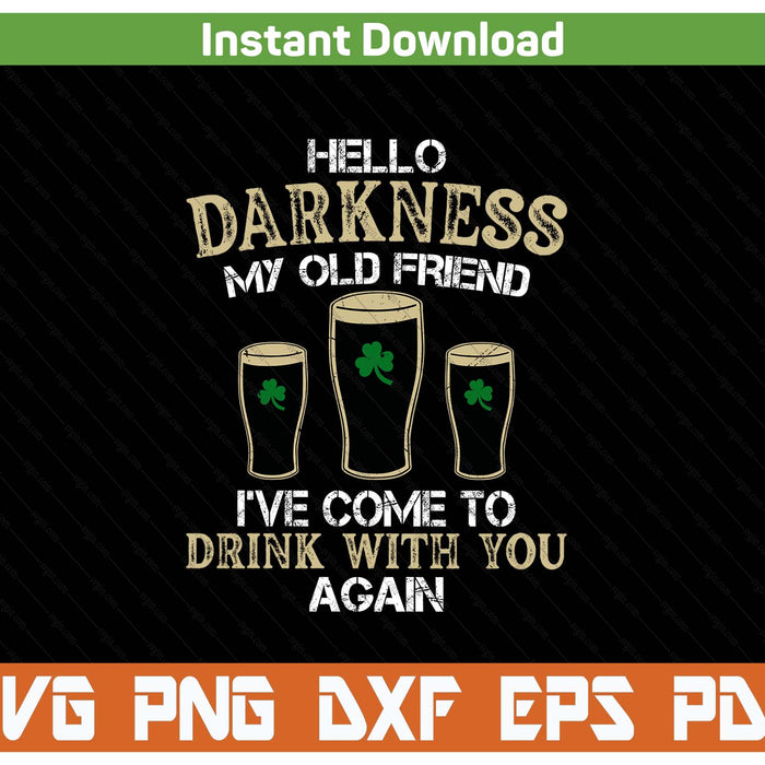 St Patrick's Day Hello Darkness Shamrock SVG PNG Cutting Files