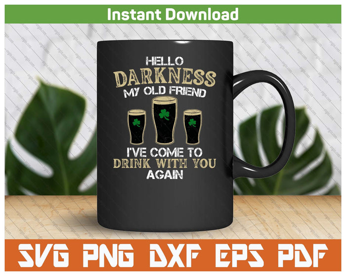 St Patrick's Day Hello Darkness Shamrock SVG PNG Cutting Files