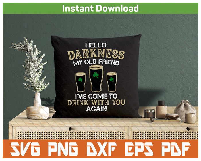 St Patrick's Day Hello Darkness Shamrock SVG PNG Cutting Files