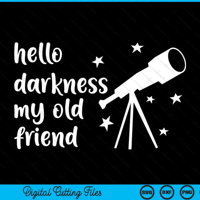 Hello darkness my old friend telescope star astronomy SVG cut file