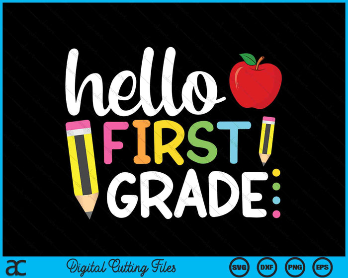 Hello First Grade 1st Grade Back To School SVG PNG Digital Cutting Files