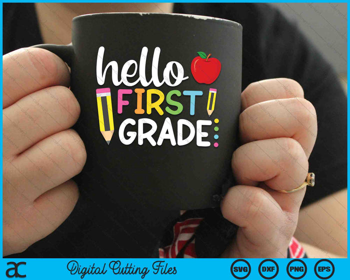 Hello First Grade 1st Grade Back To School SVG PNG Digital Cutting Files