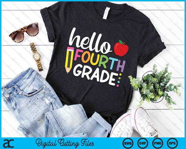 Hello Fourth Grade 4th Grade Back To School SVG PNG Digital Cutting Files