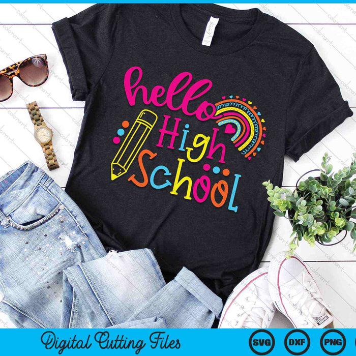 Hello High School Rainbow Back To School SVG PNG Digital Cutting Files