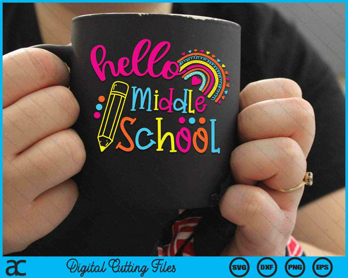 Hello Middle School Rainbow Back To School SVG PNG Digital Cutting Files