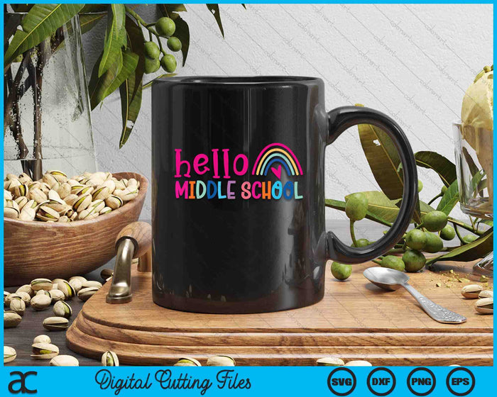 Hello Middle School Teacher Rainbow First Day Of School SVG PNG Digital Cutting Files