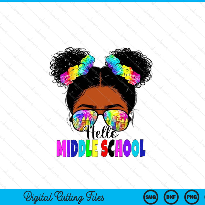Hello Middle school Black Messy Bun Girls Kids Back To School SVG PNG Digital Printable Files