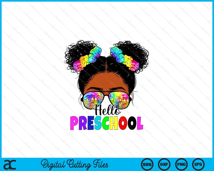 Hello Preschoo Black Messy Bun Back To School SVG PNG Digital Printable Files