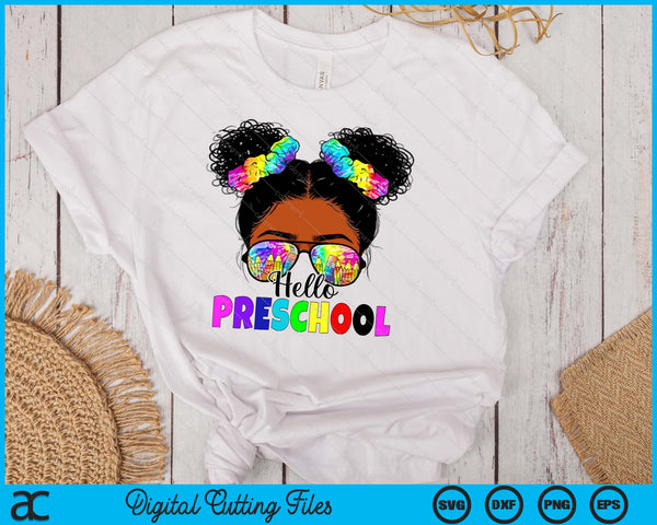Hello Preschoo Black Messy Bun Back To School SVG PNG Digital Printable Files