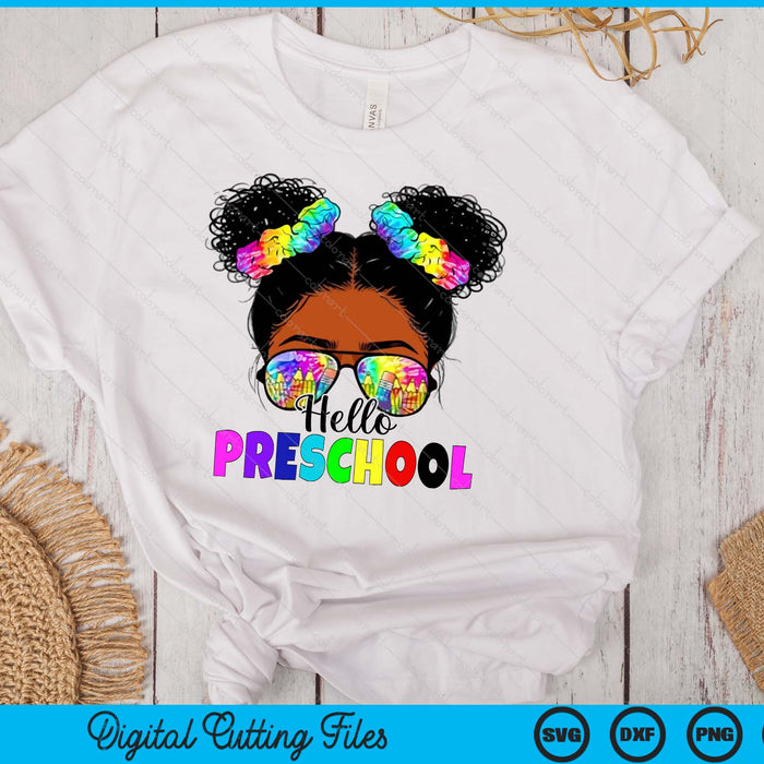 Hello Preschoo Black Messy Bun Back To School SVG PNG Digital Printable Files
