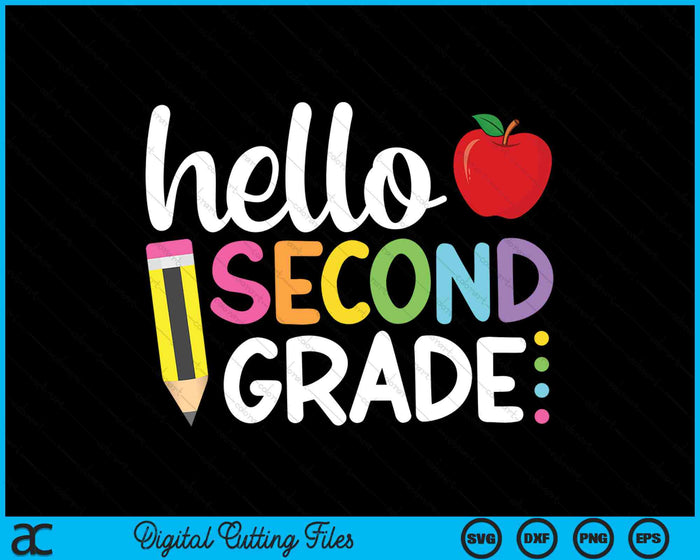 Hello Second Grade 2nd Grade Back to School SVG PNG Digital Cutting Files