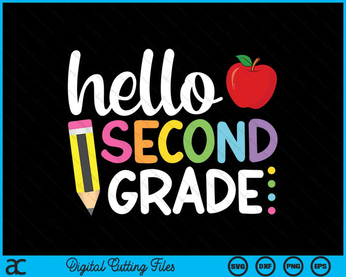 Hello Second Grade Team 2nd Grade Back to School SVG PNG Cutting Printable Files