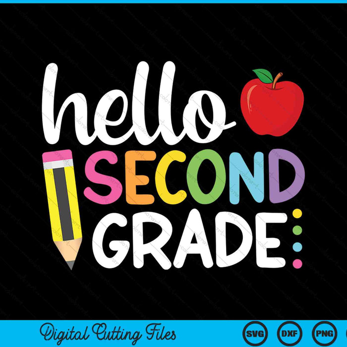 Hello Second Grade Team 2nd Grade Back to School SVG PNG Cutting Printable Files