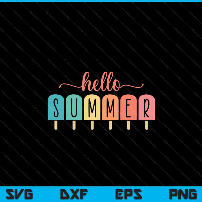 Hello Summer Vacation Ice Cream Popsicle Ice Lolly Gift SVG PNG Cutting Files