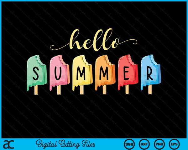 Hello Summer Vacation Ice Cream Popsicle Ice Lolly Gift SVG PNG Digital Cutting Files
