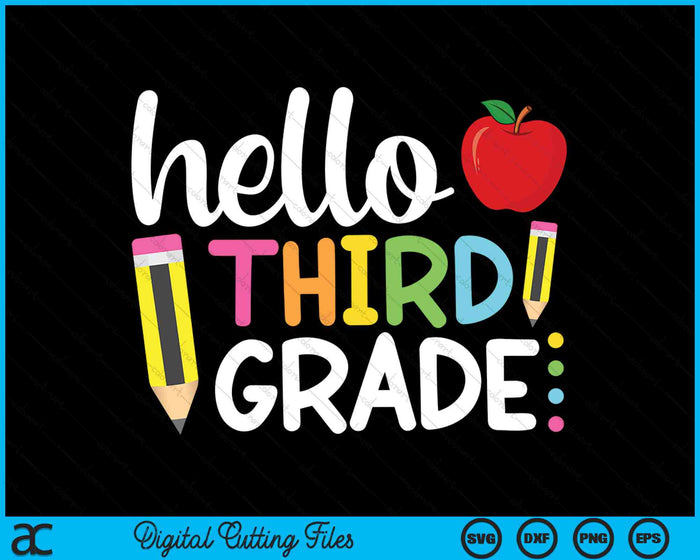 Hello Third Grade 3rd Grade Back To School SVG PNG Digital Cutting Files