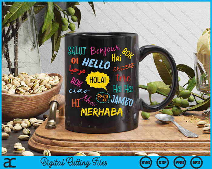 Hello Word In Different Languages Travel And Teacher SVG PNG Digital Cutting Files