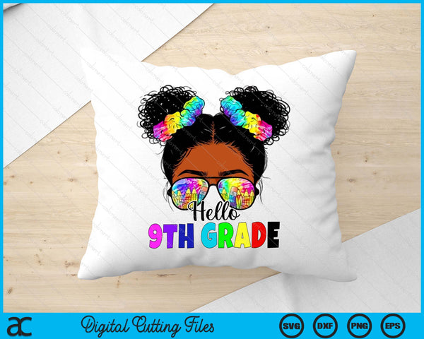 Hello 9th Grade Black Messy Bun Back To School SVG PNG Digital Printable Files